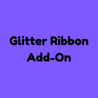 Glitter Ribbon Add-On